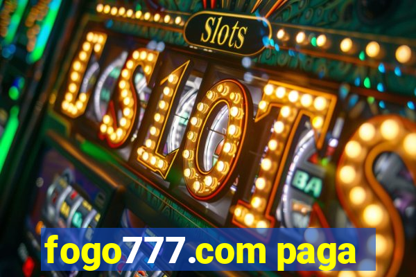 fogo777.com paga